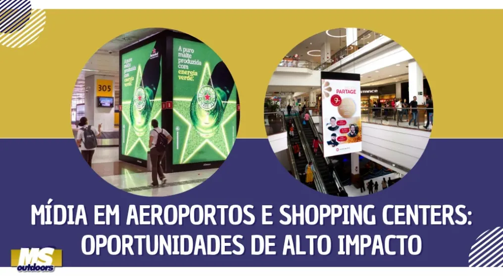 M&iacute;dia em Aeroportos e Shopping Centers: Oportunidades de Alto Impacto para Sua Marca