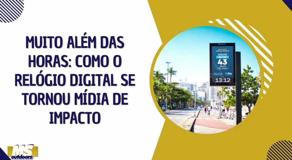 Muito al&eacute;m das horas: como o rel&oacute;gio digital se tornou m&iacute;dia de impacto
