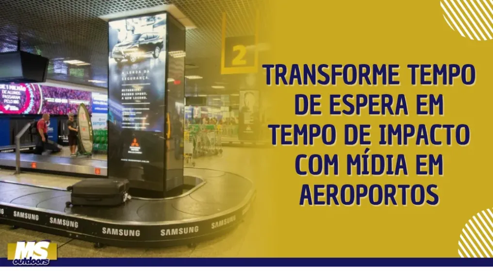 Transforme tempo de espera em tempo de impacto com m&iacute;dia em aeroportos