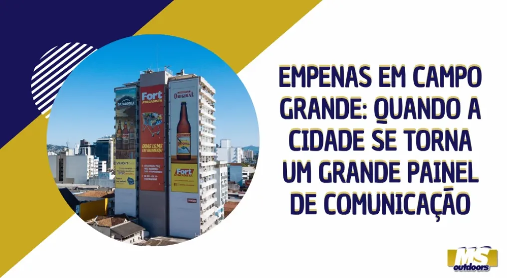 Empenas em Campo Grande: quando a cidade se torna um grande painel de comunica&ccedil;&atilde;o