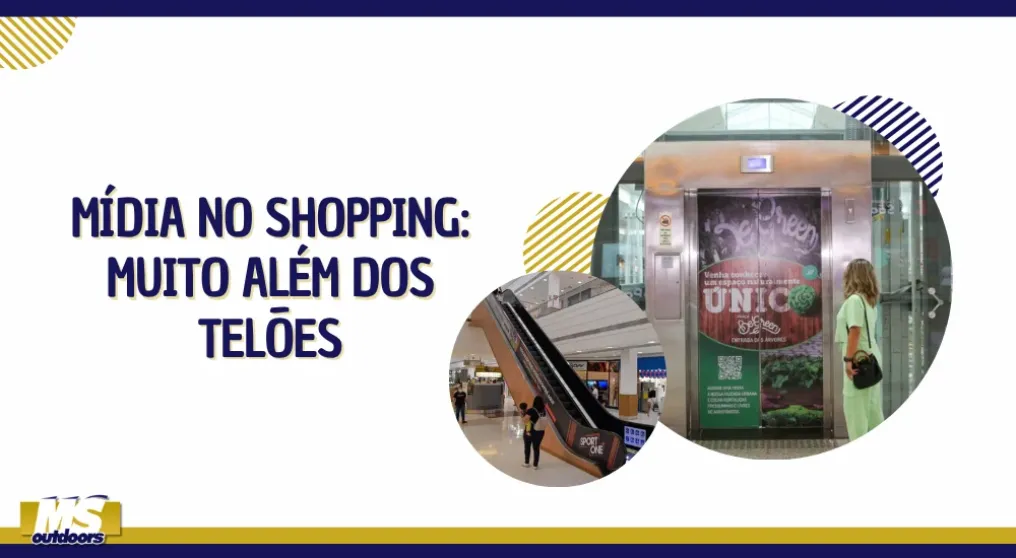 M&iacute;dia no Shopping: Muito Al&eacute;m dos Tel&otilde;es