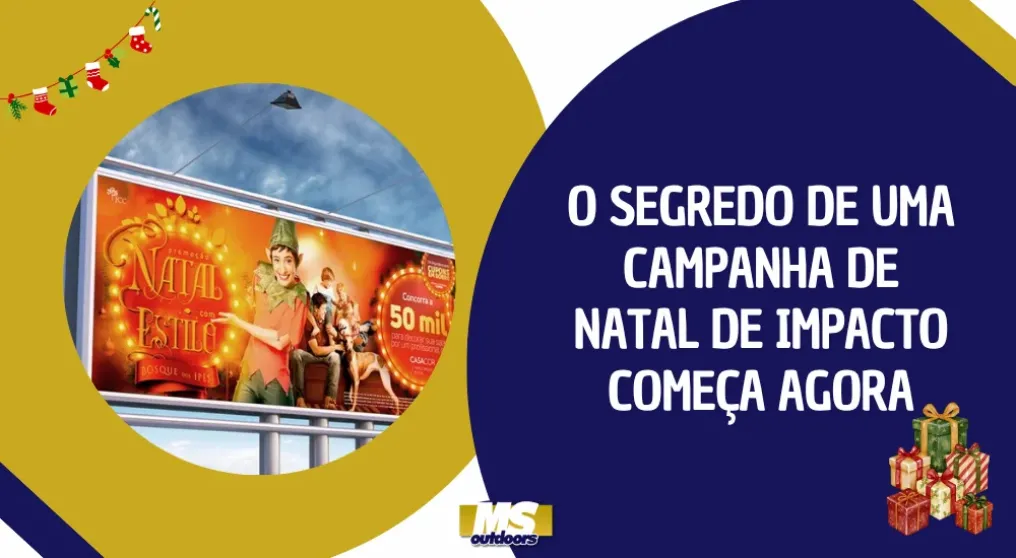 O segredo de uma campanha de Natal de impacto come&ccedil;a agora