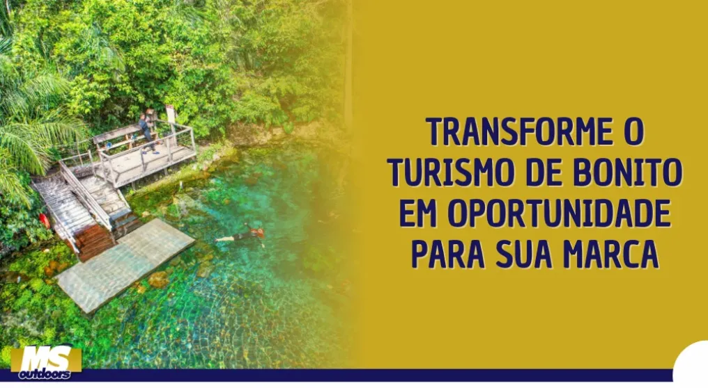 Transforme o Turismo de Bonito em Oportunidade para Sua Marca
