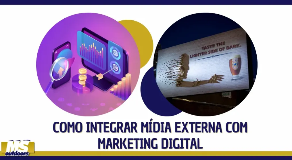 Como Integrar M&iacute;dia Externa com Marketing Digital
