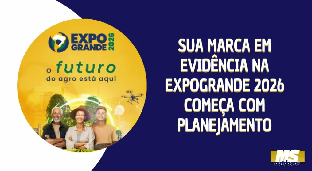 Sua marca em evid&ecirc;ncia na Expogrande 2026 come&ccedil;a com planejamento