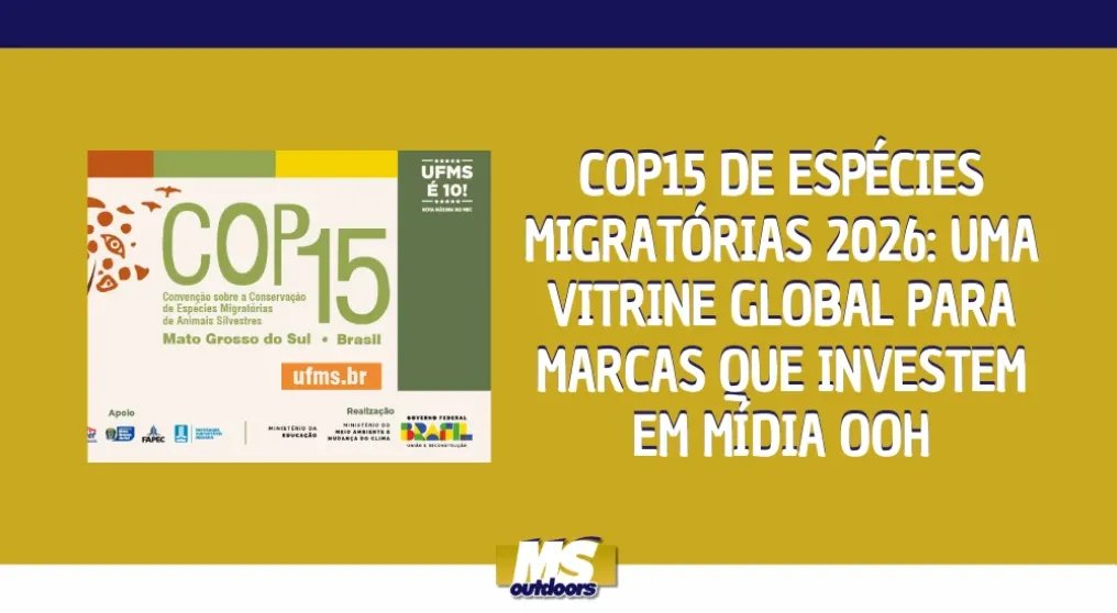 COP15 de Esp&eacute;cies Migrat&oacute;rias 2026: uma vitrine global para marcas que investem em m&iacute;dia OOH