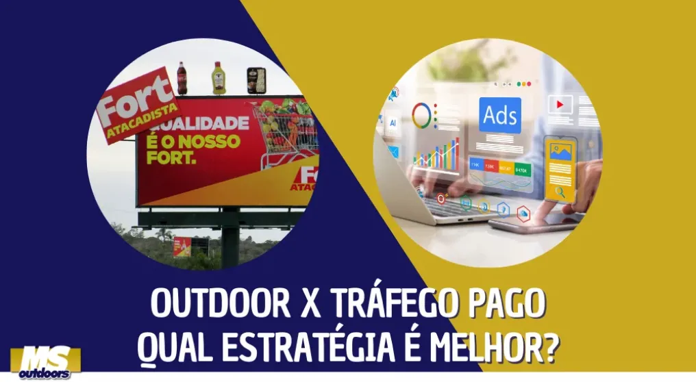 Outdoor x Tr&aacute;fego Pago Qual Estrat&eacute;gia &eacute; Melhor?