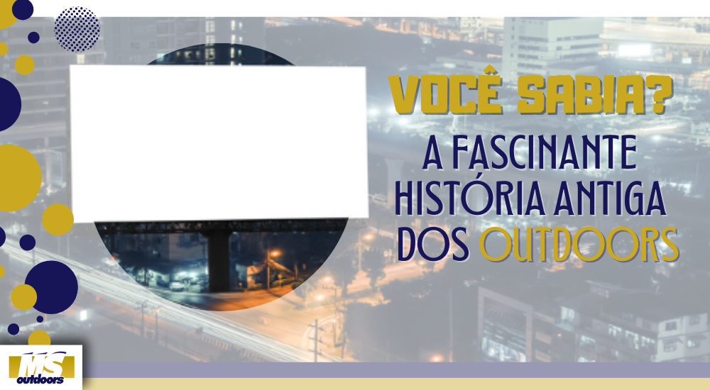 Voc&ecirc; Sabia? A Fascinante Hist&oacute;ria Antiga dos Outdoors