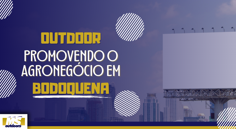 Outdoor Promovendo o Agroneg&oacute;cio em Bodoquena