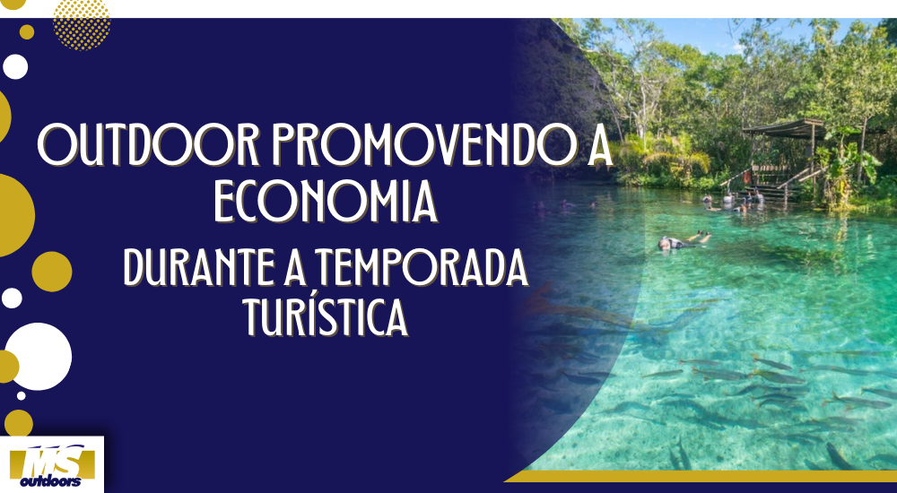 Outdoor Promovendo a Economia Durante a Temporada Tur&iacute;stica