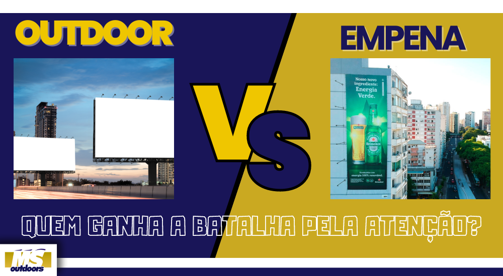 Outdoor VS Empena: Quem Ganha a Batalha pela Aten&ccedil;&atilde;o?