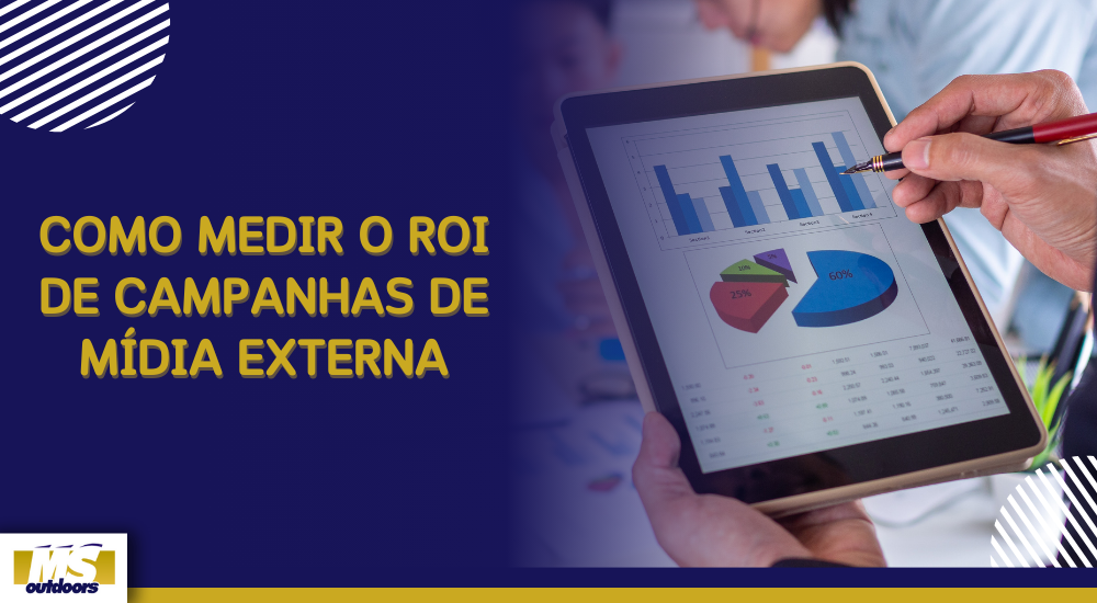 Como Medir o ROI de Campanhas de M&iacute;dia Externa