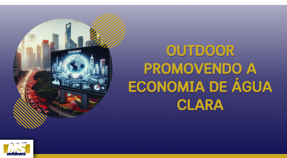 Outdoor Promovendo a Economia de &Aacute;gua Clara