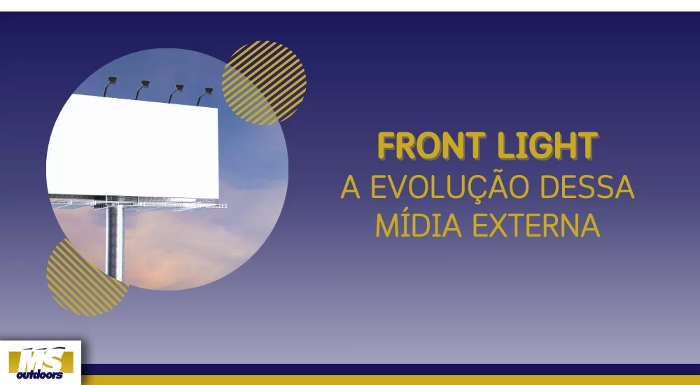 Front Light: A Evolu&ccedil;&atilde;o Dessa M&iacute;dia Externa