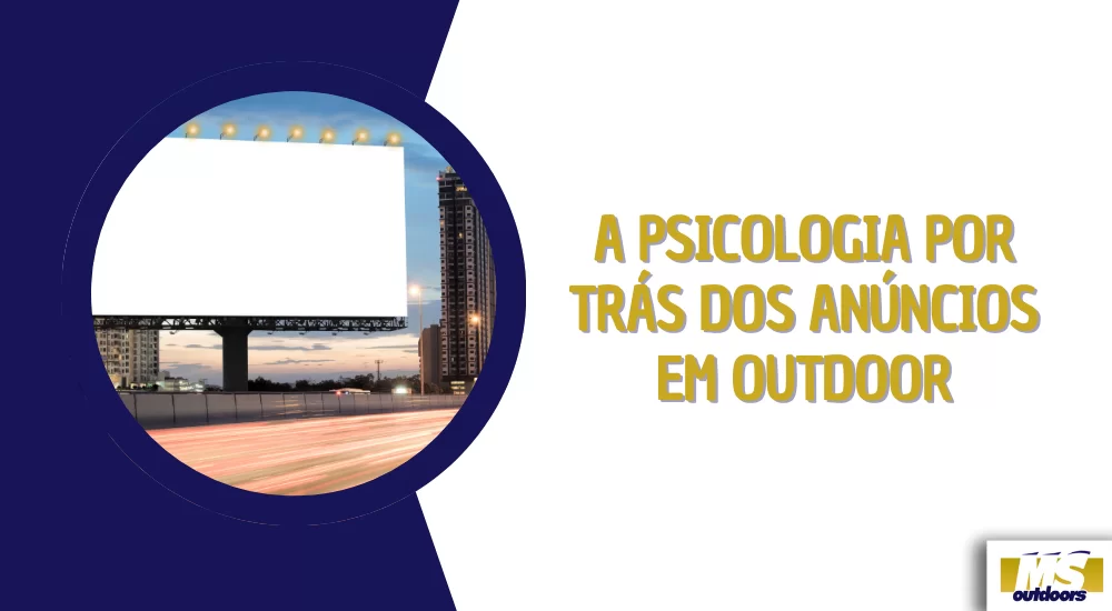 A Psicologia por Tr&aacute;s dos An&uacute;ncios em Outdoor