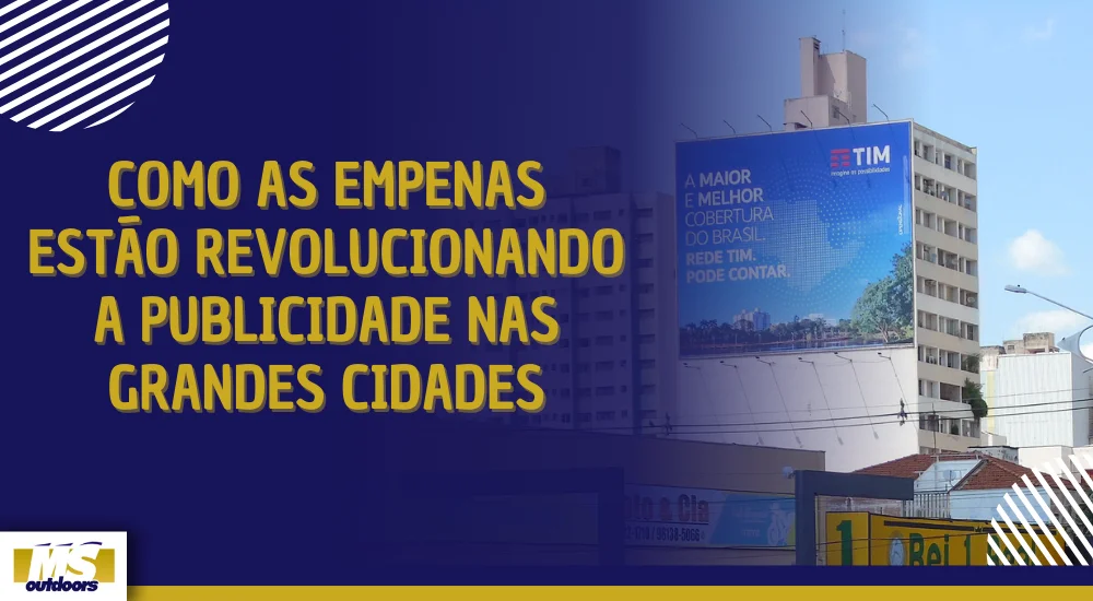Como as Empenas Est&atilde;o Revolucionando a Publicidade nas Grandes Cidades