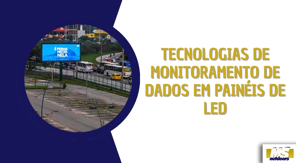 Tecnologias de Monitoramento de Dados em Pain&eacute;is de LED