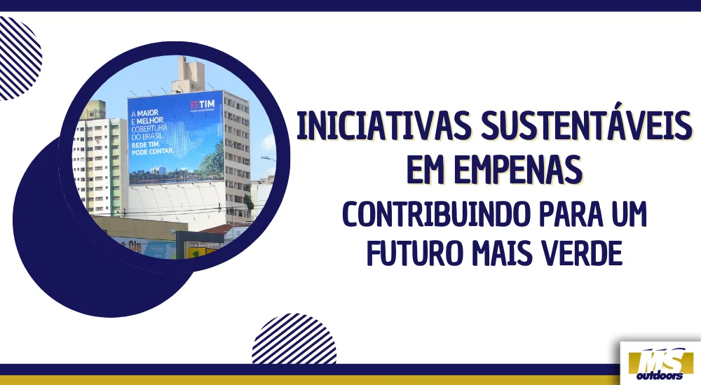 Iniciativas Sustent&aacute;veis em Empenas: Contribuindo para um Futuro Mais Verde