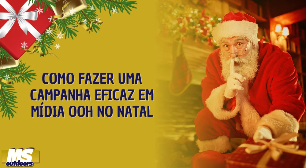 Como Fazer Uma Campanha Eficaz em M&iacute;dia OOH no Natal