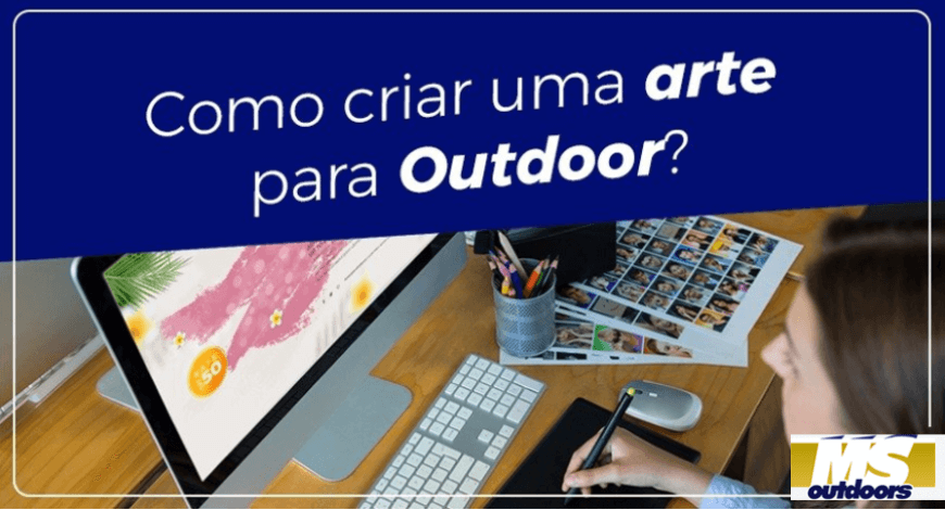 ARTE PARA OUTDOOR E FRONT, COMO CRIAR?