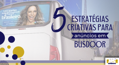 Ponto nº 5 Estratégias Criativas para Anúncios em Busdoor