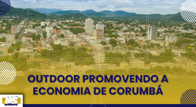 Ponto nº Outdoor Promovendo a Economia de Corumbá